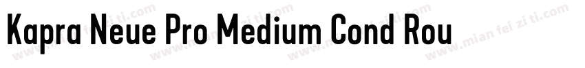 Kapra Neue Pro Medium Cond Rounded字体转换
